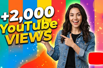 increase new 2,000 youtube views fast