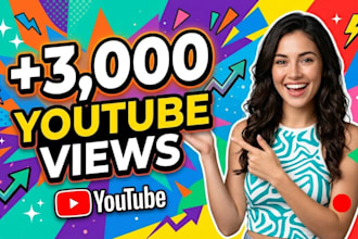 provide new 3,000 youtube views organically and fast