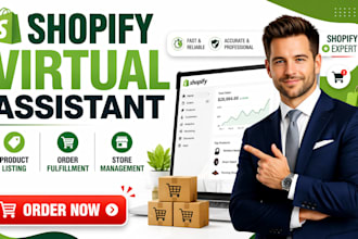 be shopify virtual assistant for product upload listing order fulfillment