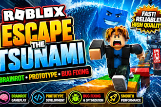 develop roblox escape the tsunami for brainrot, prototype and bug fixing game