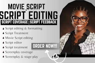 be movie script editor, give script feedback script coverage script treatment
