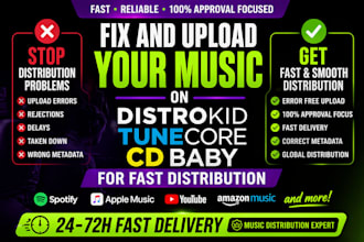 fix and upload your music on distrokid tunecore cd baby for fast distribution