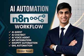 develop ai automation agents, ai chatbots, n8n workflows, and shopify workflow