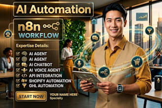 develop ai automation agents, ai chatbots, n8n workflows, and shopify workflow
