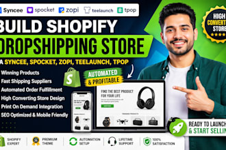 build automated shopify dropshipping store via syncee spocket zopi tpop