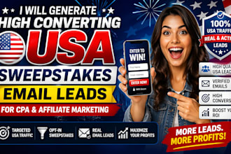 generate high converting USA sweeps takes email leads for CPA affiliate