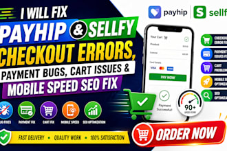 fix payhip sellfy checkout errors payment bugs cart issues and mobile SEO speed