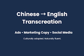 transcreate your chinese ads into natural english