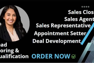 be your sales rep, sales person, sales closer, and telemarketing