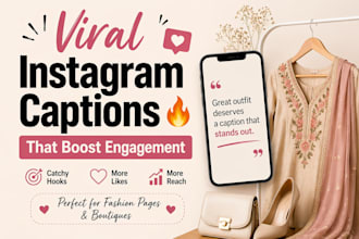 write viral instagram captions and hooks for fashion pages