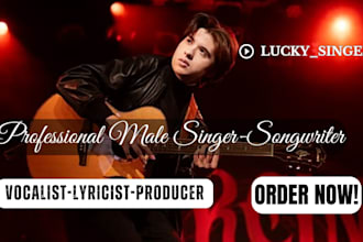 be your male pop singer songwriter male vocalist edm singer country rock singer