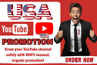 grow your USA youtube promotion and channel safely with manual,organic promotion