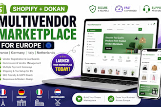 build shopify dokan multivendor marketplace for france germany italy netherlands