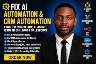 fix ai automation crm automation ai agent issue, fix workflow ghl n8n salesforce
