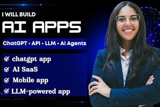 build ai app, chatgpt app, ai saas, mobile app, llm powered app development