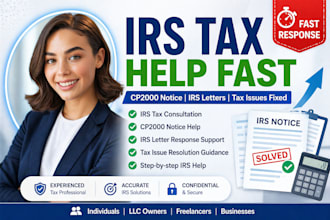 provide irs tax help respond to cp2000 notice and fix tax issues fast