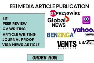 write and publish eb2, niw, o1, eb1 media articles for media coverage high sites