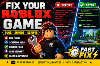 fix roblox script, bugs, errors and improve your roblox game fast