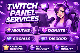 design custom twitch panels, stream panel, and professional twitch alert
