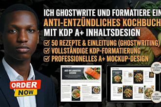 ghostwrite and format an anti inflammatory cookbook with KDP a plus content
