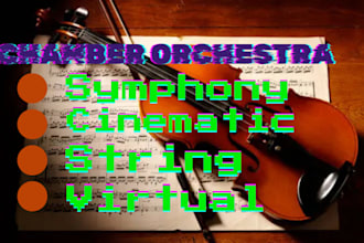 record and arrange your strings orchestra, symphony orchestra chamber orchestra
