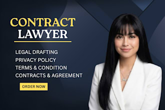 be your contract lawyer for legal agreement, contract, terms and conditions