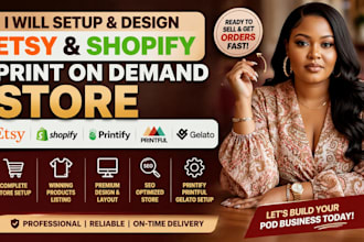 setup design shopify etsy print on demand store etsy pod printify printful gelat
