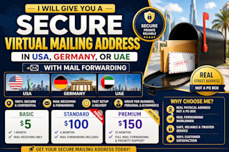 give you a secure virtual address in USA, germany, or uae with mail forwarding