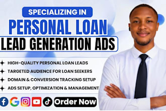 setup and manage high converting personal loan ads and generate quality leads