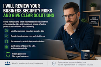 review your business security risks and give clear solutions