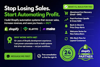 build shopify automation system to increase revenue, cart recovery, and upsells