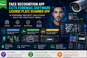 develop face recognition app, cctv forensic software, license plate scanner app