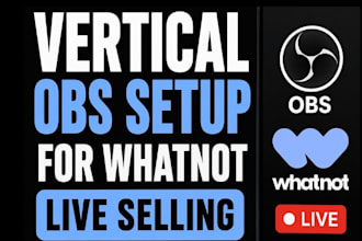 setup vertical obs stream with alerts for whatnot live selling streams auctions