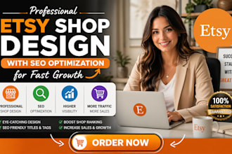 do a professional etsy shop design with seo optimization for fast growth