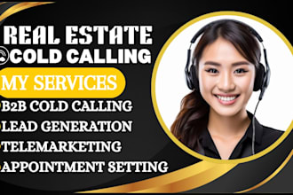 do b2b real estate cold calling for investors and agents leads