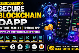 develop secure blockchain app fintech app wallet trading app crypto app solution