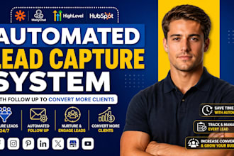 build automated lead capture system with follow up to convert more clients
