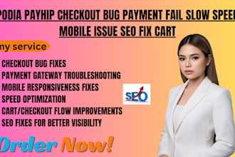 podia payhip checkout bug payment fail slow speed mobile issue seo fix cart