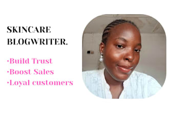 write skincare blogs that build customers and boosts sales