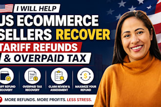 help US ecommerce sellers recover tariff refunds and overpaid tax