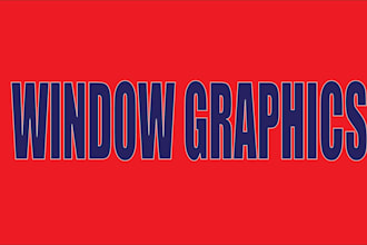 create window graphics, storefront and banner designs,
