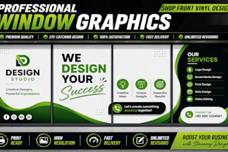 create window graphics, storefront and banner designs,