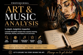 write art and music analysis for you