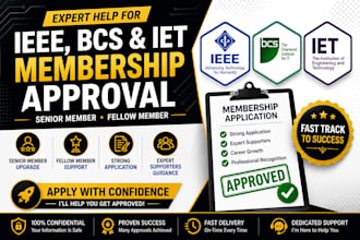 help you with ieee, bcs, and iet membership, fellow member, senior member