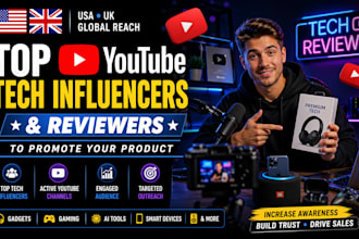 find top youtube tech influencers and reviewers to promote your product