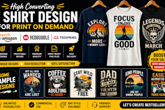design t shirt for merch by amazon redbubble, teespring print on demand pod