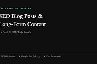 write SEO blog posts and long form content for saas and b2b brands