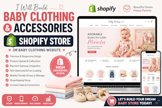 build a baby clothing or accessories shopify store or baby clothing website