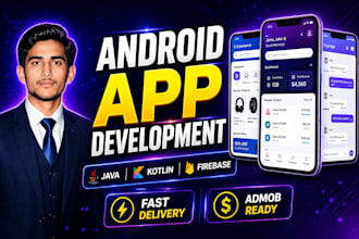 develop your android app in java or kotlin with firebase and admob