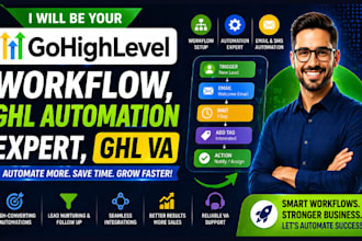 be gohighlevel workflow, ghl automation expert, ghl VA
